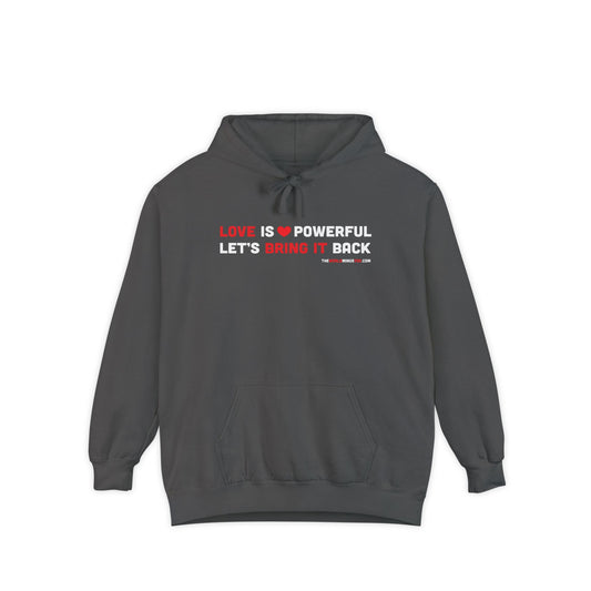 Love Is Powerful Let's Bring It Back - Premium Unisex Hoodie, Unisex Hoodie