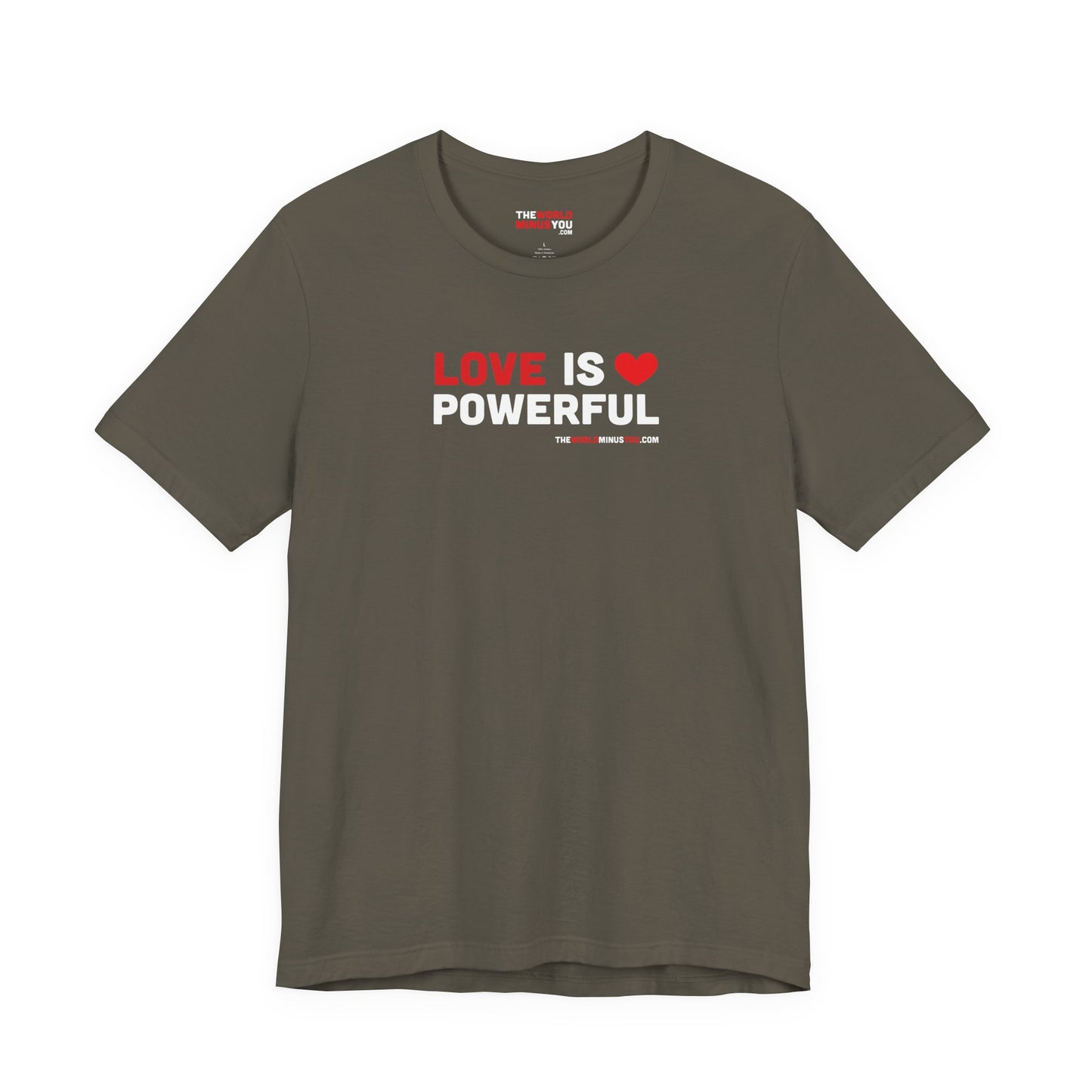 Love Is Powerful - Unisex Bella+Canvas Premium T-shirt