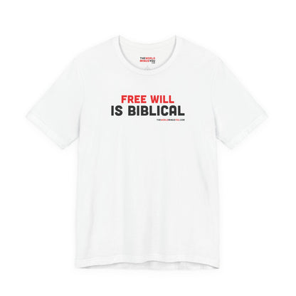 Free Will Is Biblical - Unisex Bella+Canvas Premium T-shirt
