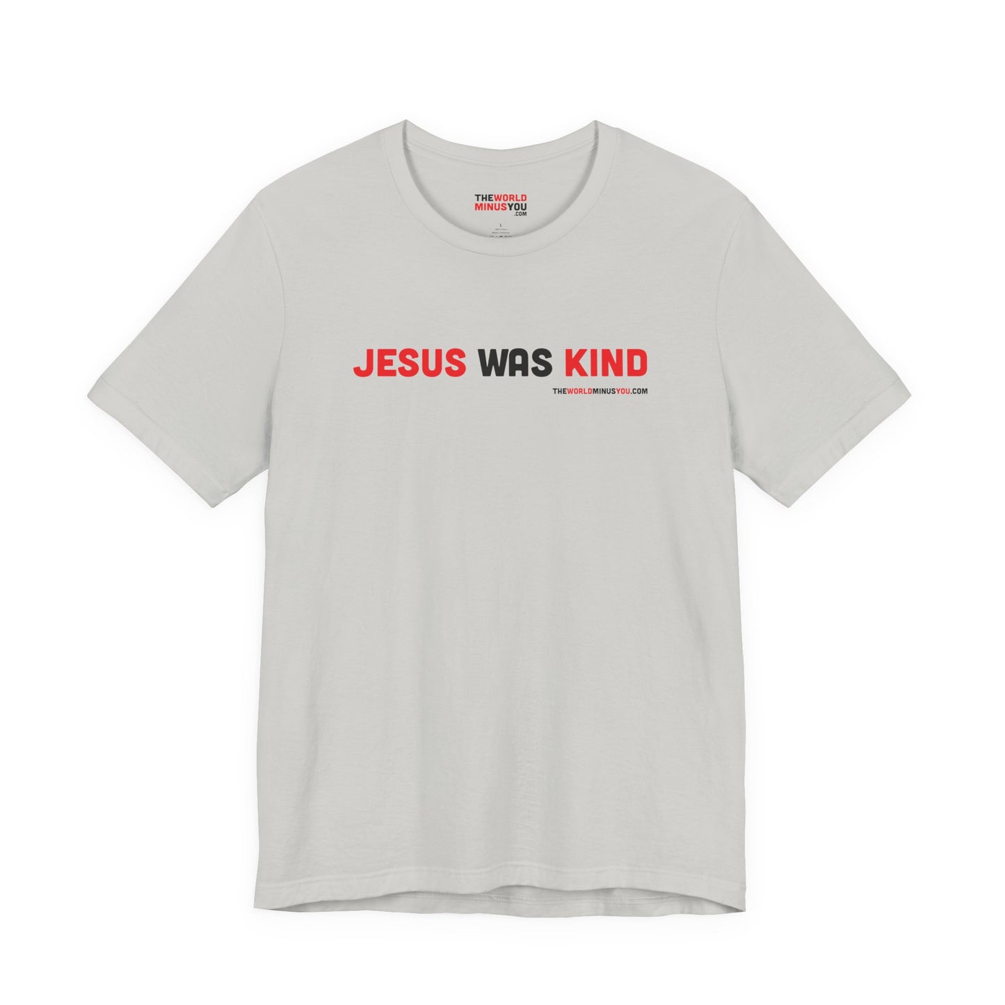 Jesus was Kind - Unisex Bella+Canvas Premium T-shirt