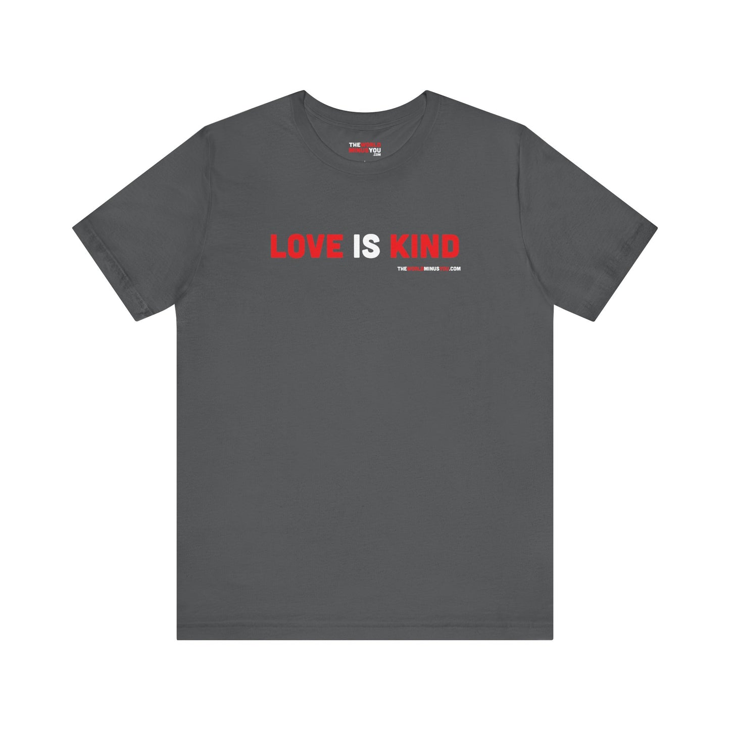 Love Is Kind - Unisex Bella+Canvas Premium T-shirt