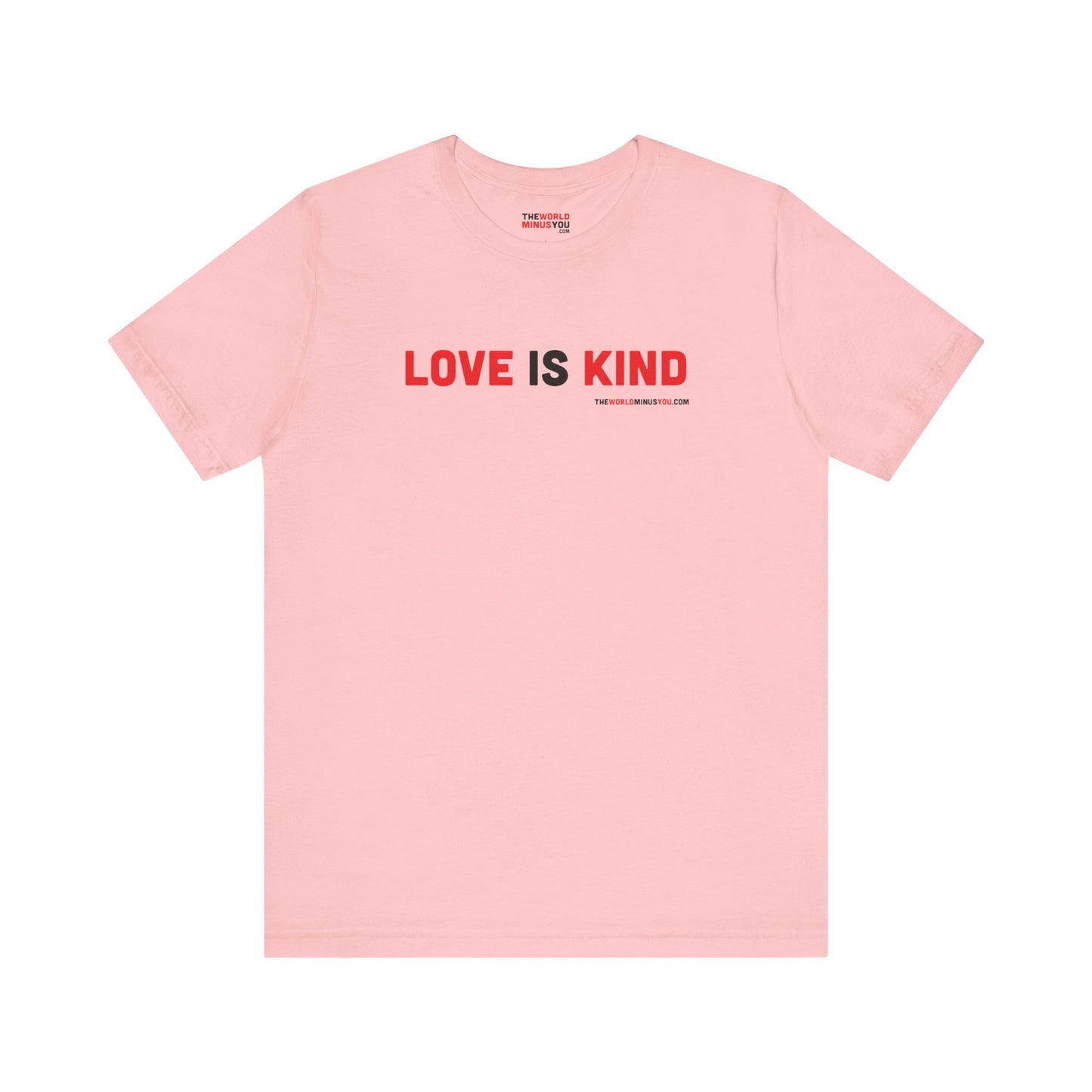 Love Is Kind - Unisex Bella+Canvas Premium T-shirt