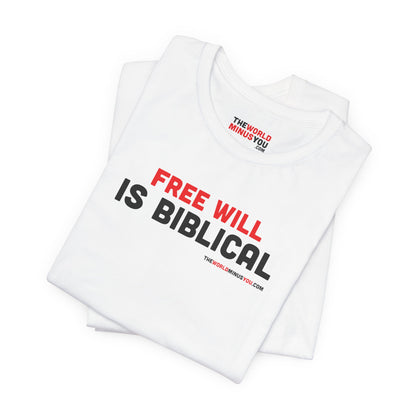 Free Will Is Biblical - Unisex Bella+Canvas Premium T-shirt
