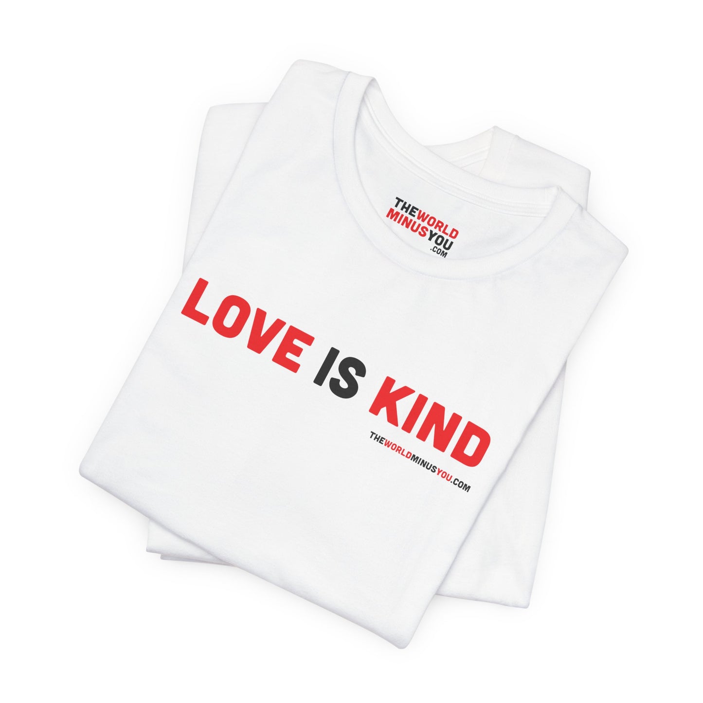 Love Is Kind - Unisex Bella+Canvas Premium T-shirt