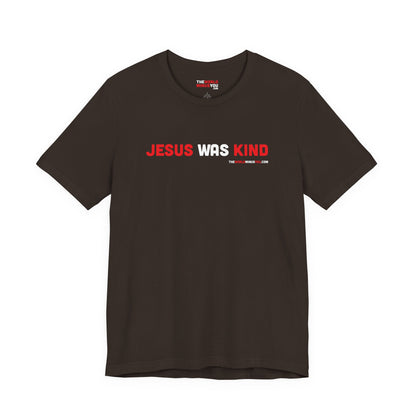 Jesus was Kind - Unisex Bella+Canvas Premium T-shirt