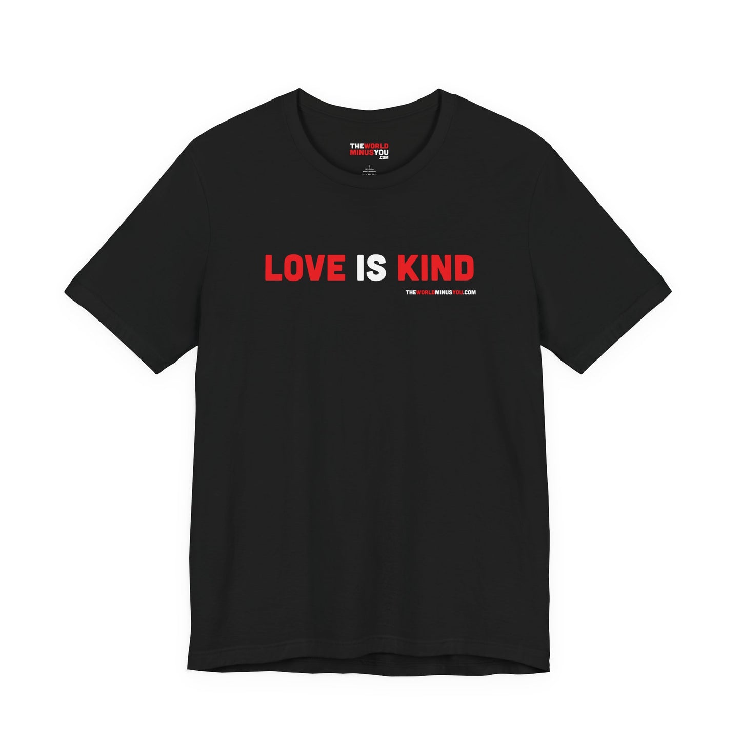 Love Is Kind - Unisex Bella+Canvas Premium T-shirt