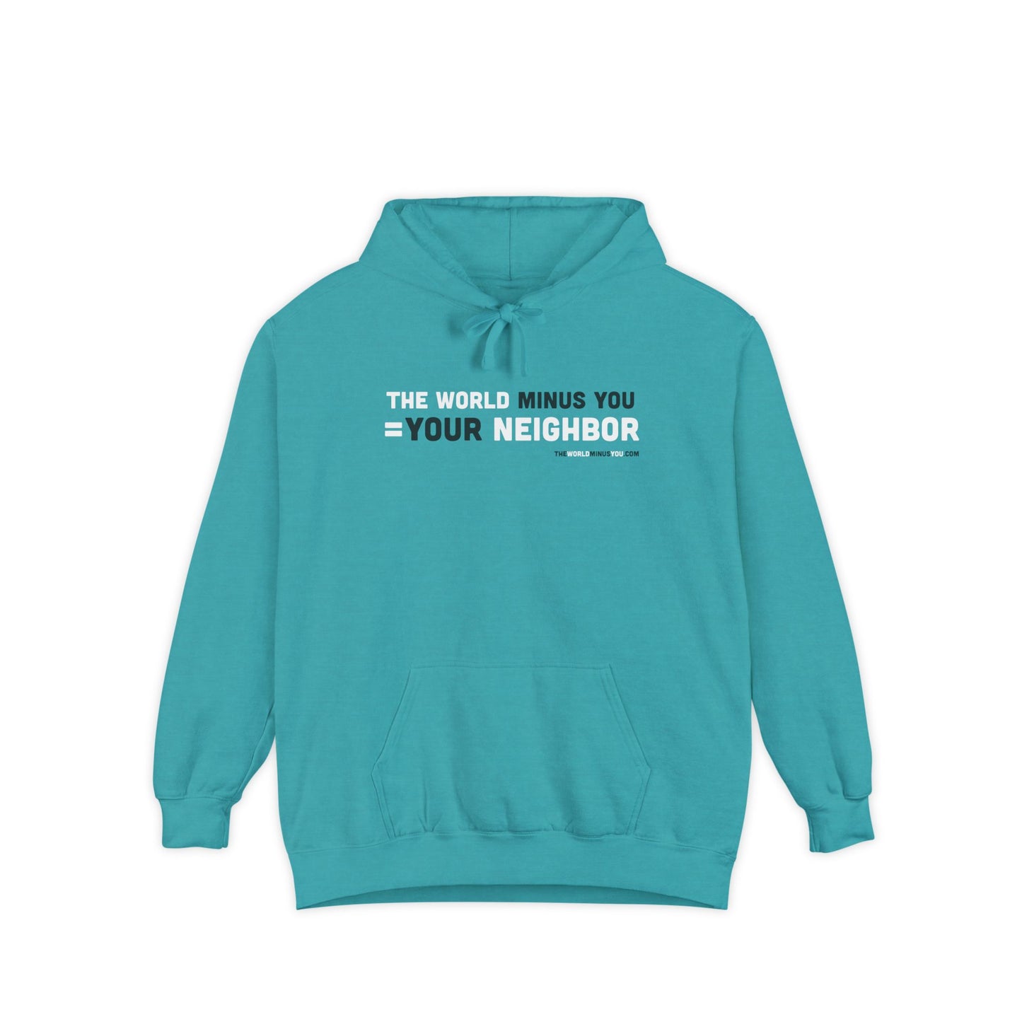 The World Minus You Equals Your Neighbor - Premium Unisex Hoodie, Unisex Hoodie