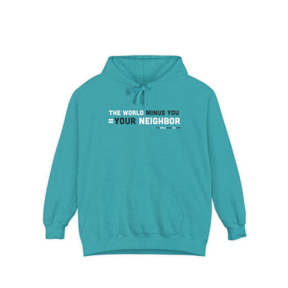 The World Minus You Equals Your Neighbor - Premium Unisex Hoodie, Unisex Hoodie