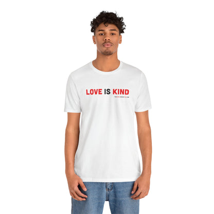 Love Is Kind - Unisex Bella+Canvas Premium T-shirt