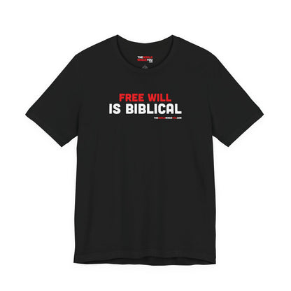 Free Will Is Biblical - Unisex Bella+Canvas Premium T-shirt