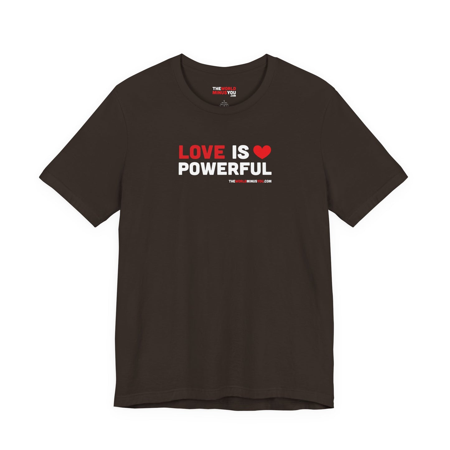 Love Is Powerful - Unisex Bella+Canvas Premium T-shirt