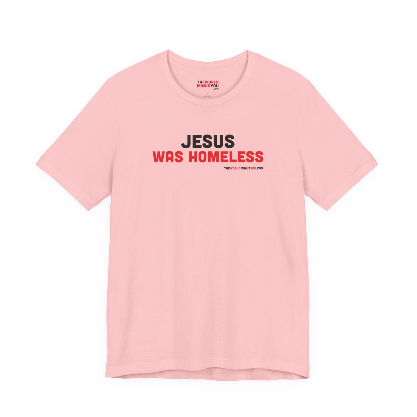 Jesus was Homeless - Unisex Bella+Canvas Premium T-shirt