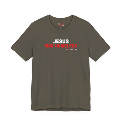 Jesus was Homeless - Unisex Bella+Canvas Premium T-shirt