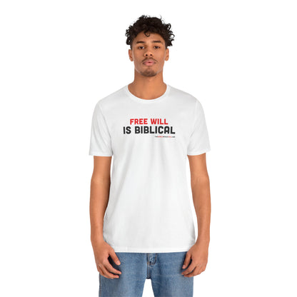 Free Will Is Biblical - Unisex Bella+Canvas Premium T-shirt