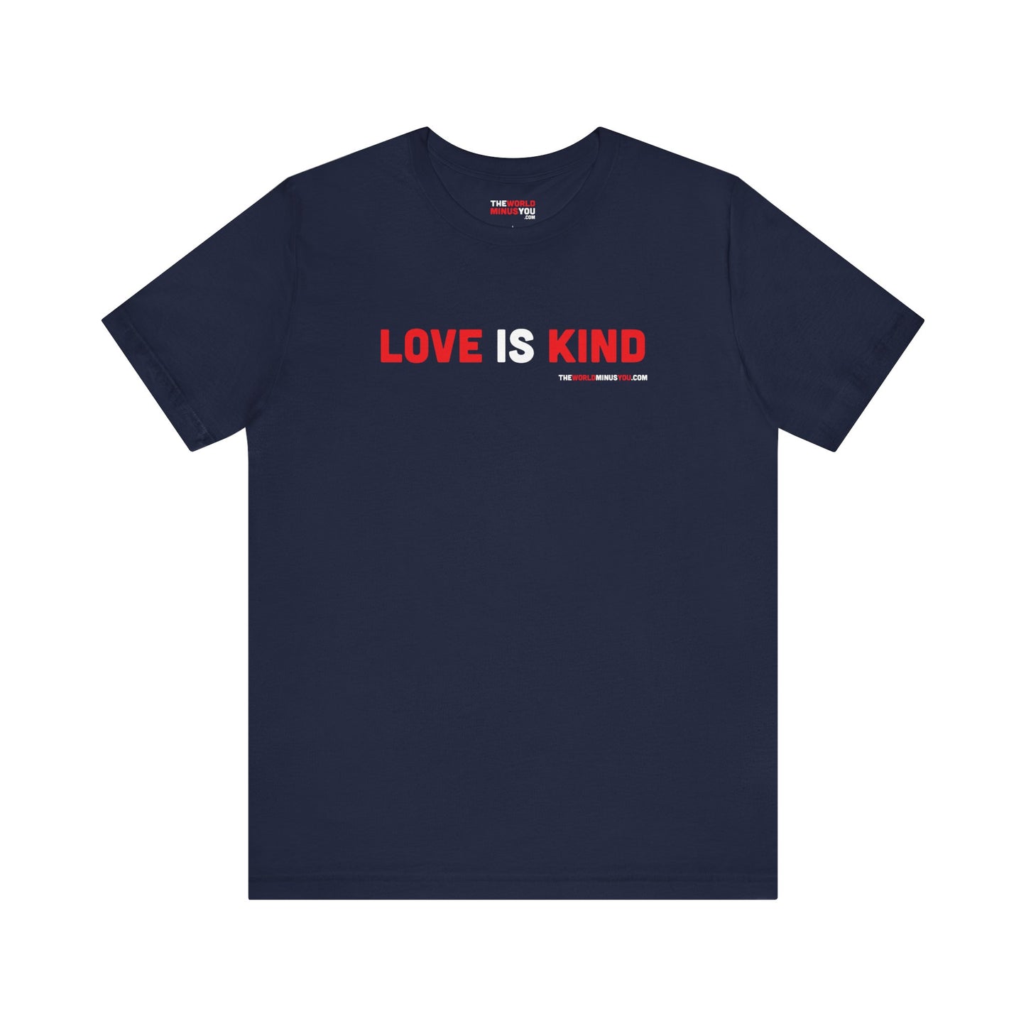 Love Is Kind - Unisex Bella+Canvas Premium T-shirt