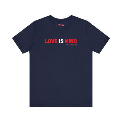Love Is Kind - Unisex Bella+Canvas Premium T-shirt