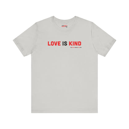 Love Is Kind - Unisex Bella+Canvas Premium T-shirt